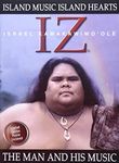 Iz: The Man and His Music - Island Music, Island Hearts