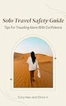 Solo Travel Safety Guide: Tips for 