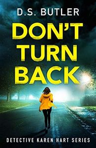 Don't Turn Back (Detective Karen Hart Book 3)