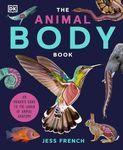 The Animal Body Book: An Insider's Guide to the World of Animal Anatomy