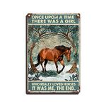 Tin Sign Once Upon A Time There was A Girl Who Really Loved Horses Metal Tin Sign for Cafe Bar Farm Wall Art Sign 8×12inch/Tin Sign