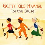 Kids Hymnal - For The Cause