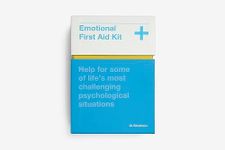 Emotional First Aid Kit: help for some of life’s most challenging psychological situations