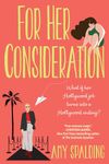 For Her Consideration: An Enchanting and Memorable Love Story