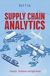 Supply Chain Analytics: Concepts, T