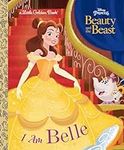 I Am Belle (Disney Beauty and the B