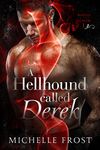 A Hellhound Called Derek (Mated To The Human Book 1)