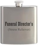 CafePress Funeral Director Stress Reliever Flask 7 oz Stainless Steel Drinking Flask