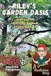 Riley’s Garden Oasis: A Story of Ge
