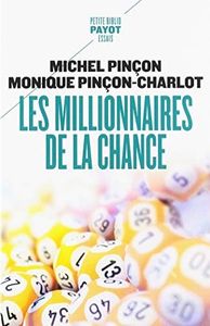 Les millionnaires de la chance: Rêve et réalité