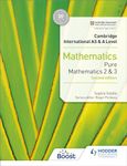 Mathematics Pure Mathematics 2 And 3, 2/E (Cambridge International As/A)