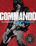 Commando: The Autobiography of Johnny Ramone