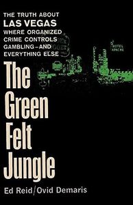 The Green Felt Jungle