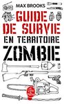 GUIDE DE SURVIE EN TERRITOIRE ZOMBIE