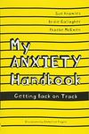 My Anxiety Handbook: Getting Back on Track (Handbooks Series)