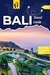 Bali Travel Guide: The Ultimate Gui