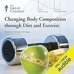 Changing Body Composition Through D