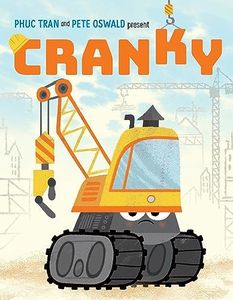 Cranky: A Hilarious Picture Book About Big Trucks and Big Feelings (Cranky and Friends)