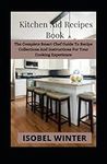 Kitchen Aid Recipes Book: The Compl