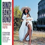 Bing! Bang! Bong!: Italian Girls Si