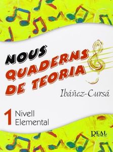 Nous Quaderns de Teoria, Vol.1 - Nivell Elemental (RM Teoria de la musica)