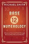 Base-12 Numerology: Discover Your L