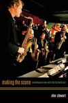 Making the Scene: Contemporary New York City Big Band Jazz