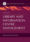 Library and Information Center Management (Library and Information Science Text Series)