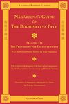 Nagarjuna's Guide to the Bodhisattva Path: Treatise on the Provisions for Enlightenment, With a Selective Abridgement of Bhikshu Vasitva's Early ... Commentary (Kalavinka Buddhist Classics)