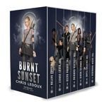 The Burnt Sunset Box Set: The Complete Dystopian Apocalyptic Fantasy Series