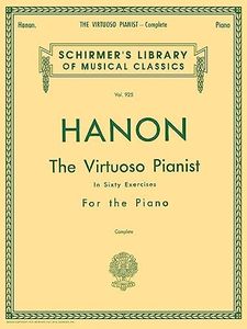 Hanon - Virtuoso Pianist in 60 Exercises - Complete: Schirmer's Library of Musical Classics (Piano Method)