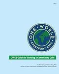 One World Everybody Eats Guide to S
