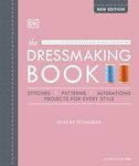 The Dressmaking Book: Over 80 techniques