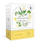 Essential Oils Recipes: A 52-Card Deck for Healing and Home: 50 Recipes