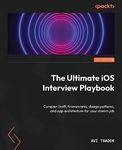 The Ultimate iOS Interview Playbook