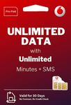 Vodafone Unlimited SIM Card. Preloaded with Unlimited Data Minutes for 30-days. NOT Pay as you Go. Compatible with Vodafones UK Network, and 25GB of roaming in 70+ EU and International nations