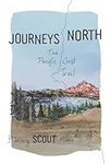 Journeys North: The Pacific Crest T