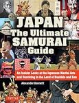 Japan The Ultimate Samurai Guide: A