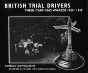 British Trial Drivers: Their Cars and Awards 1919-1928