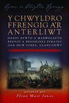 Y Chwyldro Ffrengig a'r Anterliwt: Hanes Bywyd a Marwolaeth Brenin a Brenhines Ffrainc Gan Huw Jones, Glanconwy (Wales and the French Revolution) (Welsh Edition)