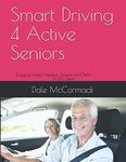 Smart Driving 4 Active Seniors: Enj