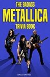 The Badass Metallica Trivia Book: U