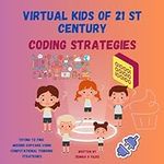 Virtual Kids of 21 st Century-Codin