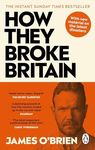 How They Broke Britain: The Instant