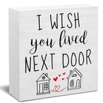 Hiagkmet Wish You Lived Next Door Wooden Box Sign Gifts for Women Sister Friend,Birthday Christmas Moving Away Gifts