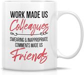 Retreez Funny Mug - Work Made Us Co