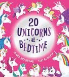 Twenty Unicorns at Bedtime (Twenty at Bedtime)