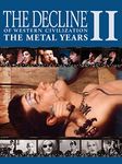 The Decline Of Western Civilization Part II: The Metal Years