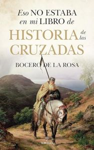 Eso no estaba en mi libro de historia de las cruzadas