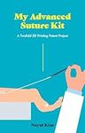 My Advanced Suture Kit: A Twofold 3